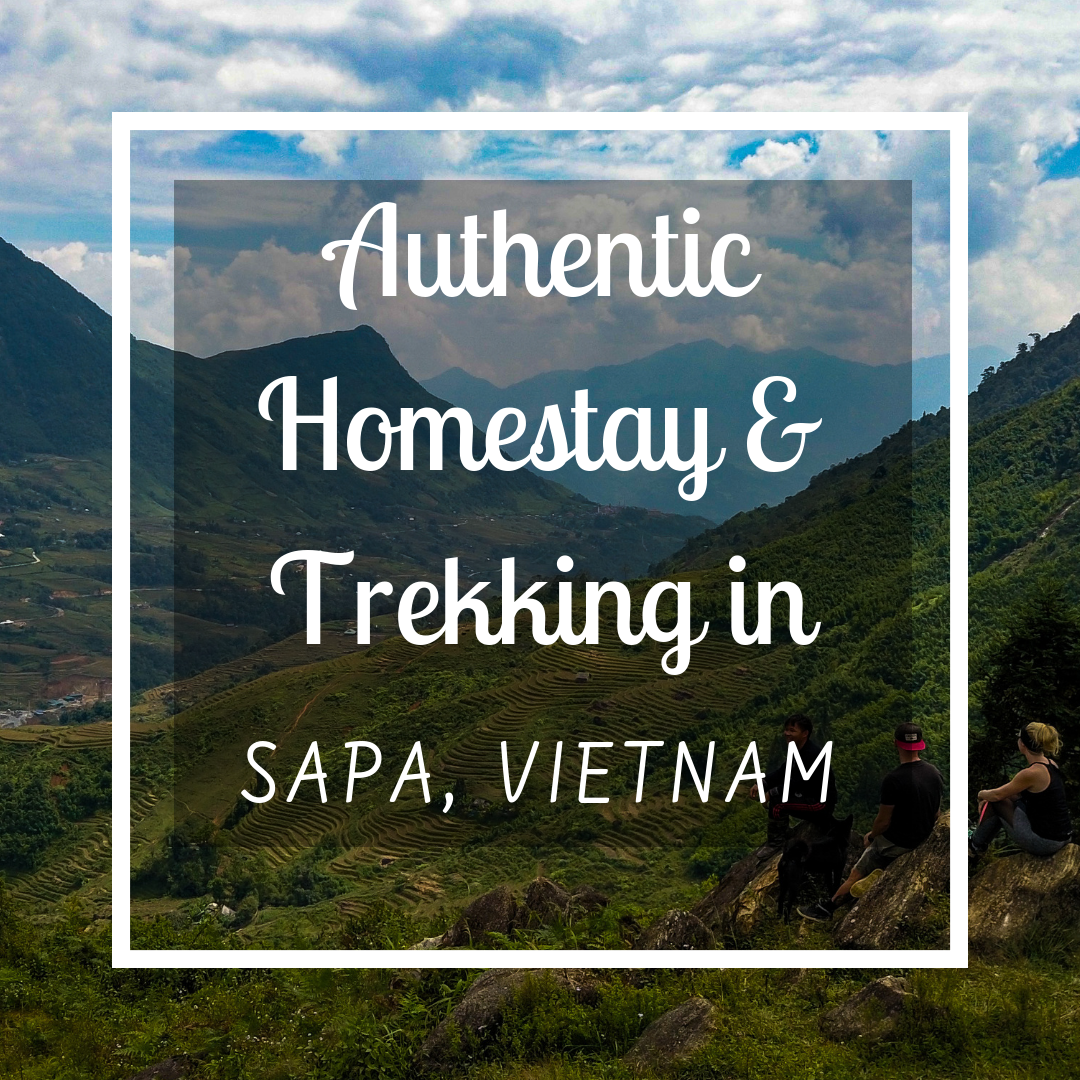 Sapa Vietnam: How to get there, Where to stay & Trekking the Rice Fields